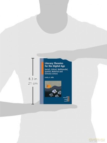 Literacy Theories For The Digital Age - Kathy A. Mills [KSIĄŻKA]