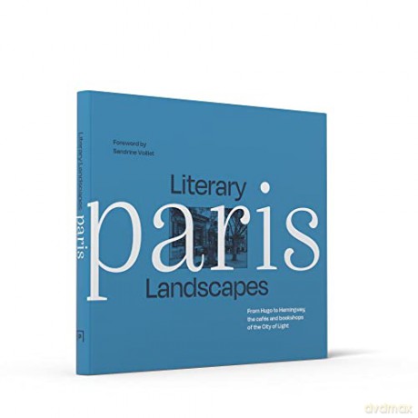 Literary Landscapes Paris - Sandrine Voillet [KSIĄŻKA]