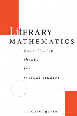 Literary Mathematics - Michael Gavin [KSIĄŻKA]