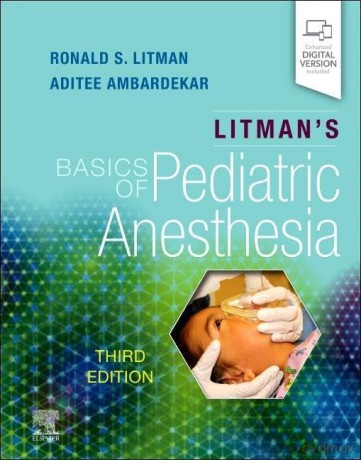 Litmans Basics Of Pediatric Anesthesia - Ronald S. Litman [KSIĄŻKA]