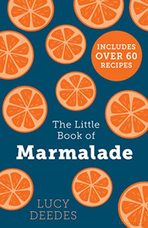 Little Bk Of Marmalade Pb - Lucy Deedes [KSIĄŻKA]