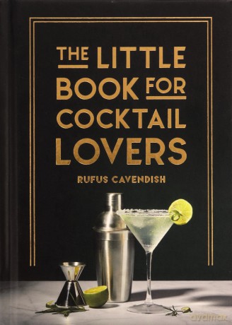 Little Book For Cocktail Lovers - Rufus Cavendish [KSIĄŻKA]