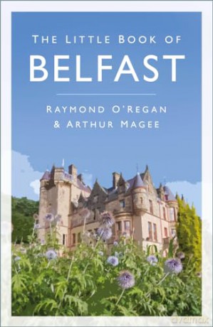 Little Book Of Belfast - Raymond O'regan [KSIĄŻKA]