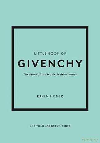 Little Book Of Givenchy - Karen Homer [KSIĄŻKA]
