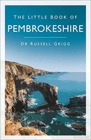 Little Book Of Pembrokeshire - Russell Grigg [KSIĄŻKA]