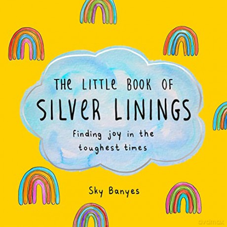 Little Book Of Silver Linings The - Sky Banyes [KSIĄŻKA]