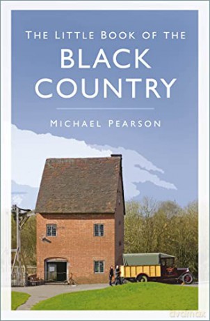 Little Book Of The Black Country - Michael Pearson [KSIĄŻKA]