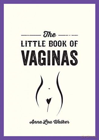 Little Book Of Vaginas - Anna Lou Walker [KSIĄŻKA]