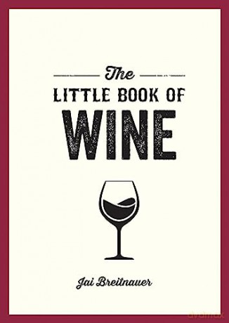 Little Book Of Wine - Jai Breitnauer [KSIĄŻKA]