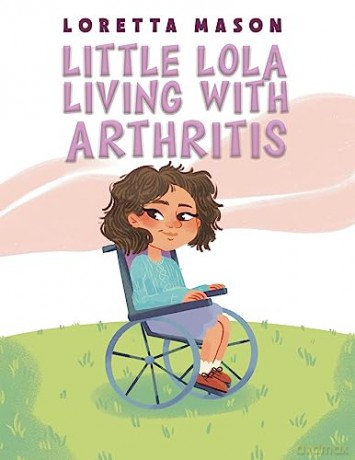 Little Lola Living With Arthritis - Loretta Mason [KSIĄŻKA]