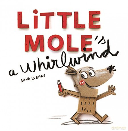 Little Moles A Whirlwind - Anna Llenas [KSIĄŻKA]