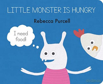 Little Monster Is Hungry - Rebecca Purcell [KSIĄŻKA]