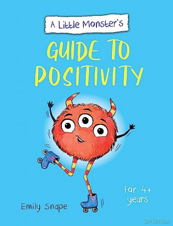 Little Monsters Guide To Positivity - Emily Snape [KSIĄŻKA]