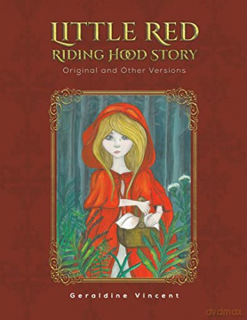Little Red Riding Hood Story - Geraldine Vincent [KSIĄŻKA]