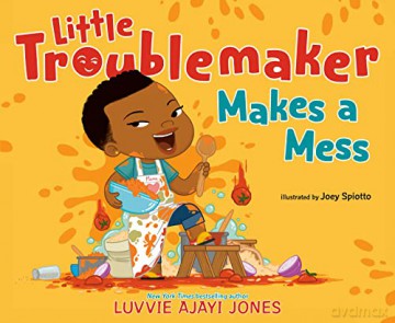 Little Troublemaker Makes A Mess - Luvvie Ajayi Jones [KSIĄŻKA]