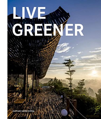 Live Greener - Cayetano Cardelius [KSIĄŻKA]
