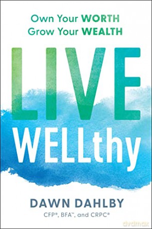 Live Wellthy - Dawn Dahlby [KSIĄŻKA]