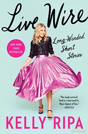 Live Wire - Kelly Ripa [KSIĄŻKA]