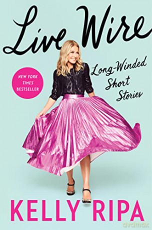 Live Wire - Kelly Ripa [KSIĄŻKA]