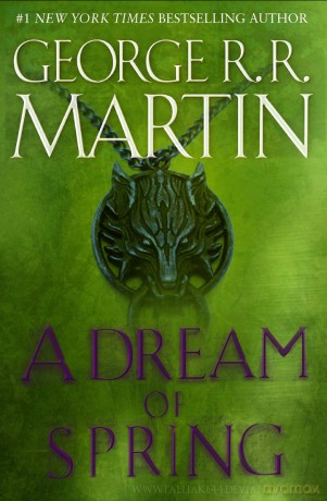 Dream of Spring (Pieśń Lodu i Ognia tom 7) - George R.R. Martin [KSIĄŻKA]