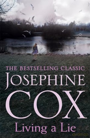 Living A Lie - Josephine Cox [KSIĄŻKA]