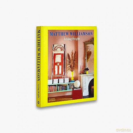 Living Bright - Matthew Williamson [KSIĄŻKA]