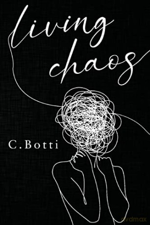 Living Chaos - C Botti [KSIĄŻKA]