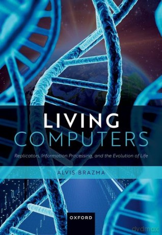 Living Computers - Alvis Brazma [KSIĄŻKA]