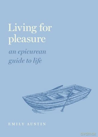 Living For Pleasure - Emily Austin [KSIĄŻKA]