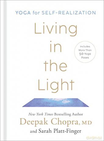 Living In The Light - Md Deepak Chopra [KSIĄŻKA]
