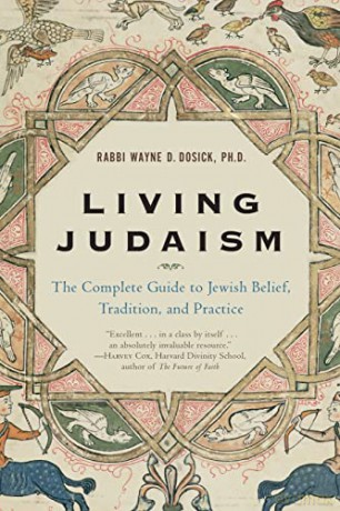 Living Judaism The Complete Guide - Wayne D Dosick [KSIĄŻKA]