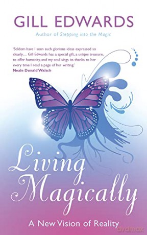 Living Magically - Gill Edwards [KSIĄŻKA]
