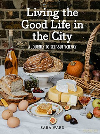 Living The Good Life In The City - Sara Ward [KSIĄŻKA]