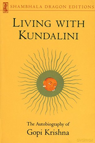 Living With Kundalini - Gopi Krishna [KSIĄŻKA]