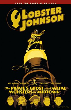 Lobster Johnson 5 Pirates Ghost & Metal - Mike Mignola [KSIĄŻKA]