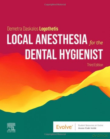 Local Anesthesia For The Dental Hygienis - Demetra Logothetis [KSIĄŻKA]