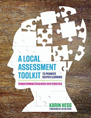 Local Assessment Toolkit To Promote Deep - Karin J. Hess [KSIĄŻKA]