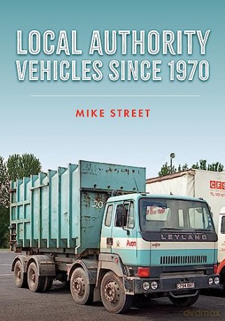 Local Authority Vehicles Since 1970 - Mike Street [KSIĄŻKA]
