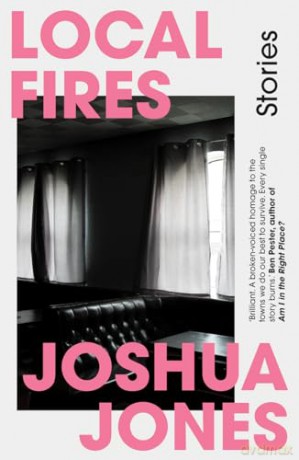 Local Fires - Joshua Jones [KSIĄŻKA]