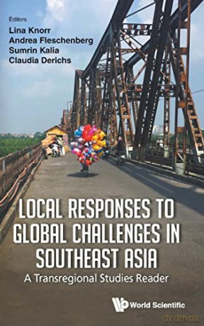 Local Responses To Global Challenges In - Claudia Derichs [KSIĄŻKA]