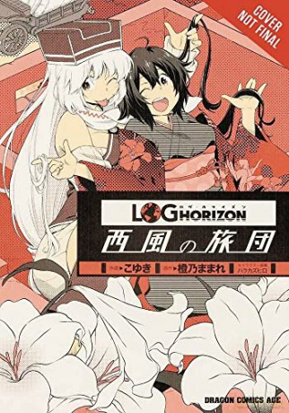 Log Horizon The West Wind Brigade Vol 6 - Mamare Touno [KSIĄŻKA]