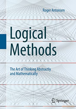 Logical Methods - Roger Antonsen [KSIĄŻKA]