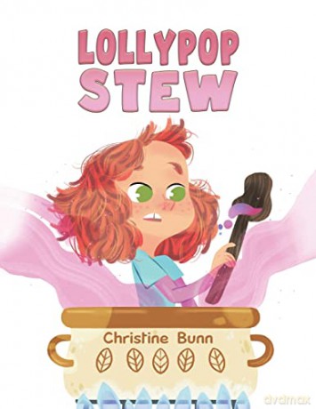 Lollypop Stew - Christine Bunn [KSIĄŻKA]