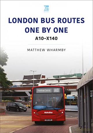 London Bus Routes One By One A10-X140 - Matthew Wharmby [KSIĄŻKA]