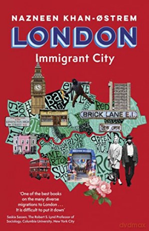London Immigrant City - N Khan-Ostrem [KSIĄŻKA]