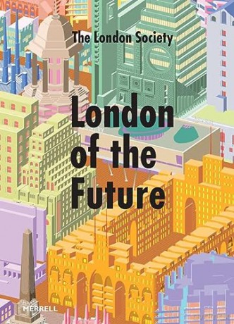 London Of The Future - London Society [KSIĄŻKA]