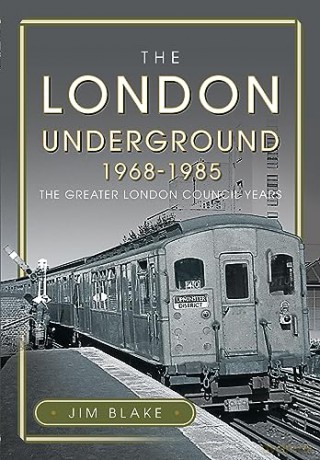London Underground 1968-1985 - Jim Blake [KSIĄŻKA]