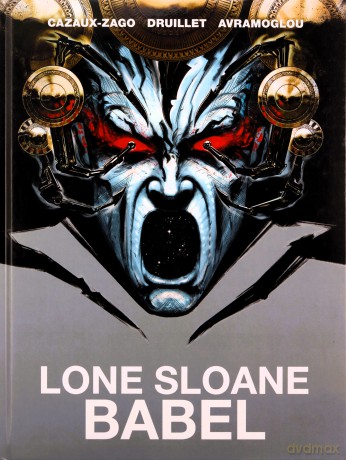 Lone Sloane Bable P Druillet Library - Xavier Cazaux-Zago [KSIĄŻKA]