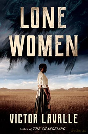 Lone Women - Victor Lavalle [KSIĄŻKA]