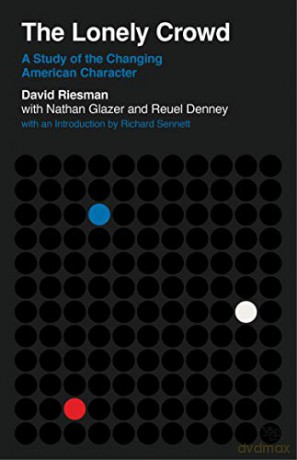 Lonely Crowd The - David Riesman [KSIĄŻKA]